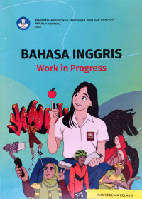 Image of Bahasa Inggris Work in Progress SMA/SMK/MA Kelas X