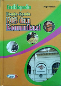 Image of Ensiklopedia Benda-Benda Pos dan Komunikasi