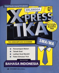 Image of Erlangga X-PRESS TKA SMA/MA Bahasa Indonesia