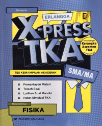 Image of Erlangga X-PRESS TKA SMA/MA Fisika