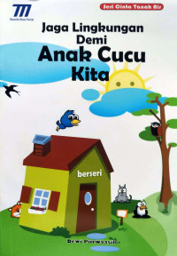 Image of Jaga Lingkungan Demi Anak Cucu Kita